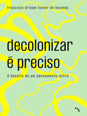 cover image of Decolonizar é preciso